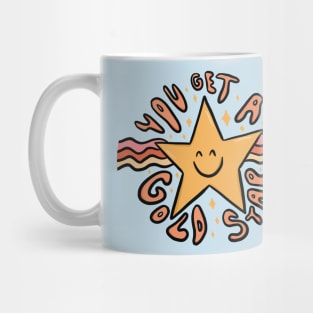 You Get a Gold Star Mug